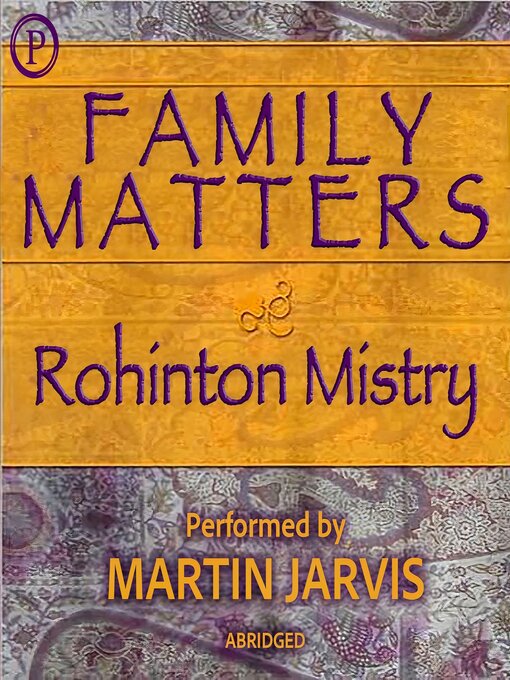 Title details for Family Matters by Rohinton Mistry - Available